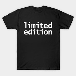 Limited Edition Funny Typography T-Shirt